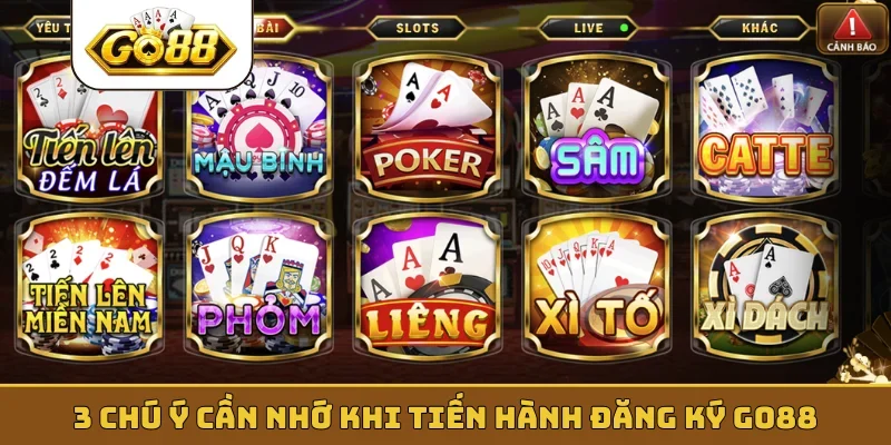 3 chú ý cần nhớ khi tiến hành đăng ký GO88