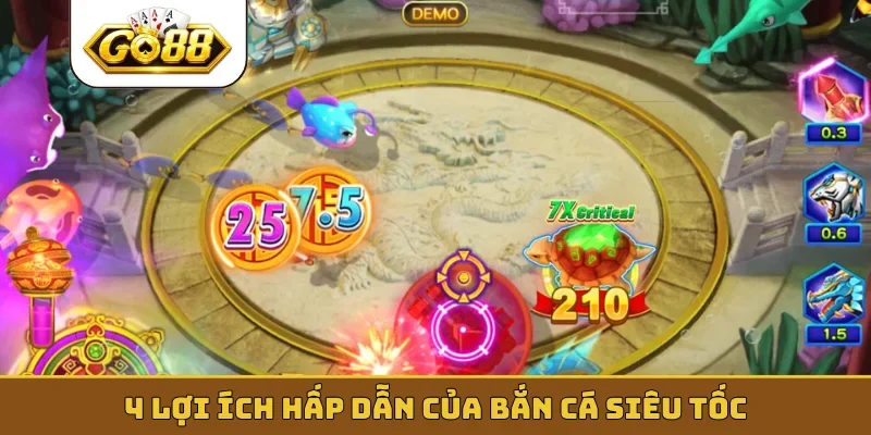 4 lợi ích hấp dẫn của bắn cá siêu tốc