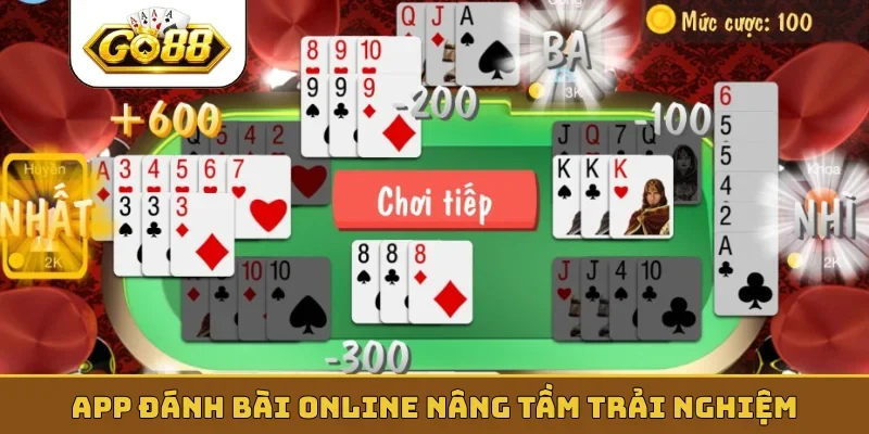 App đánh bài online nâng tầm trải nghiệm