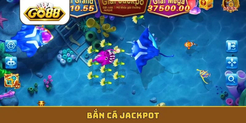 Bắn Cá Jackpot