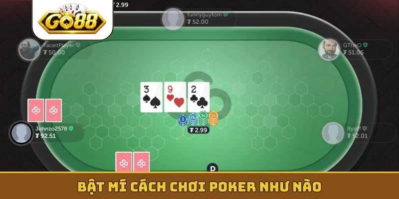 Bật mí cách chơi Poker như nào