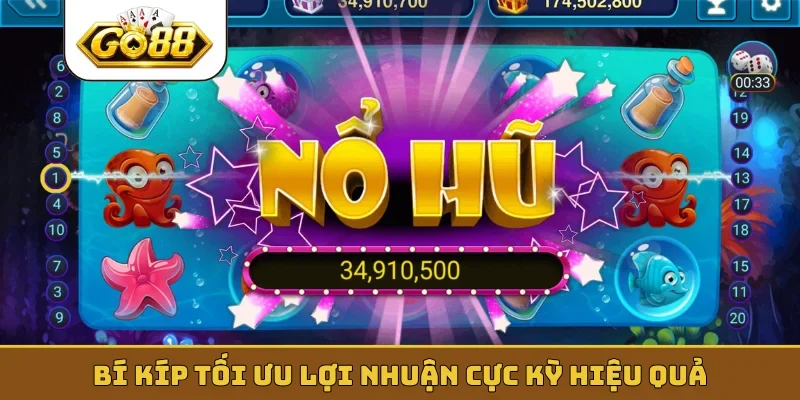 Bí kíp tối ưu lợi nhuận cực kỳ hiệu quả