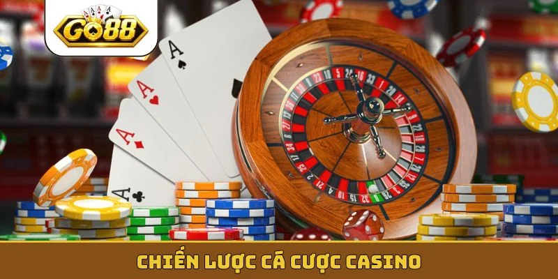 chiến lược cá cược casino