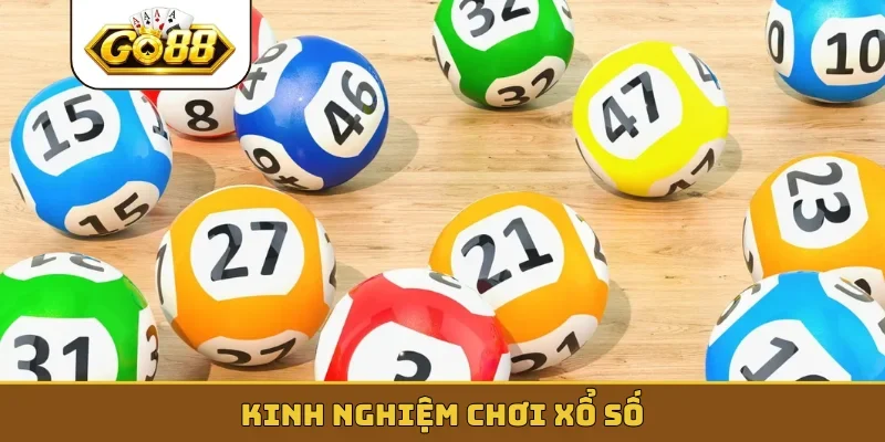 kinh nghiệm chơi xổ số