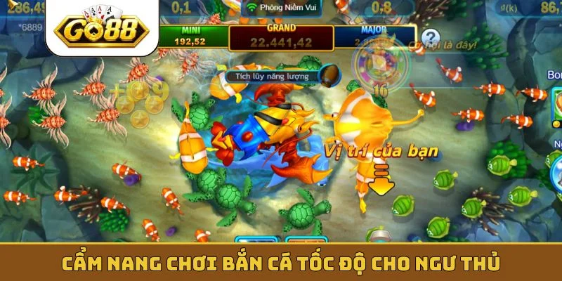 Cẩm nang chơi bắn cá tốc độ cho ngư thủ