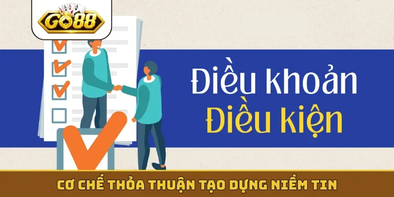 Cơ chế thỏa thuận tạo dựng niềm tin
