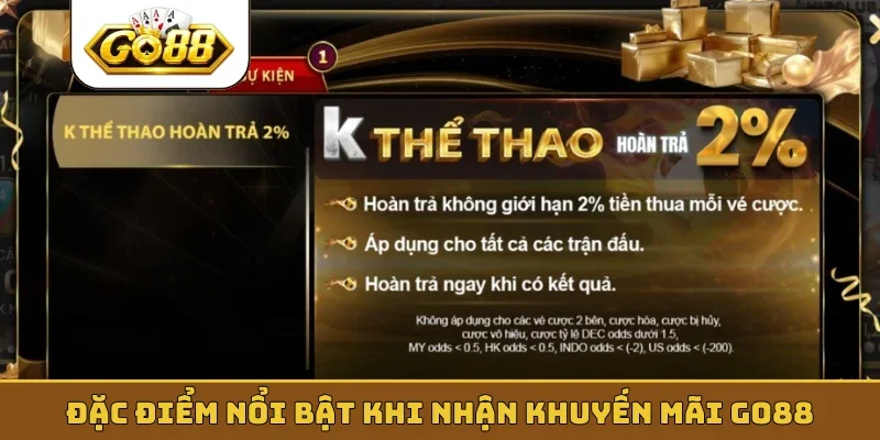 Đặc điểm nổi bật khi nhận khuyến mãi GO88