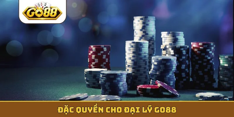 Đặc quyền cho đại lý GO88