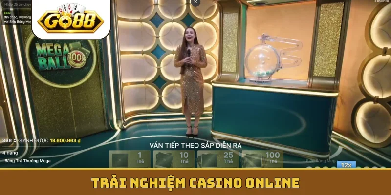 trải nghiệm casino online