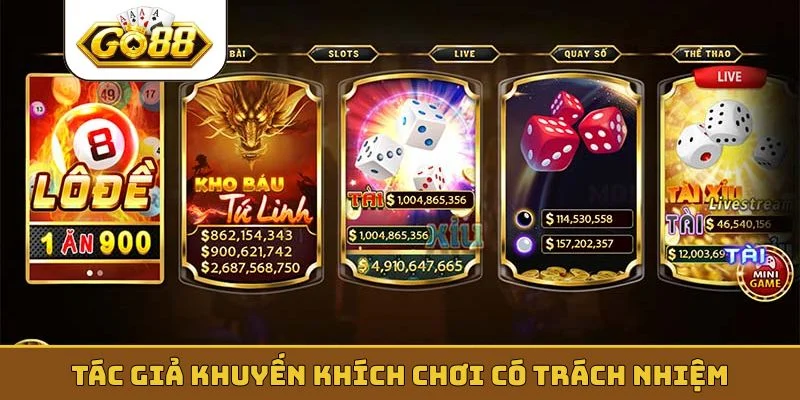 Tác giả khuyến khích chơi có trách nhiệm