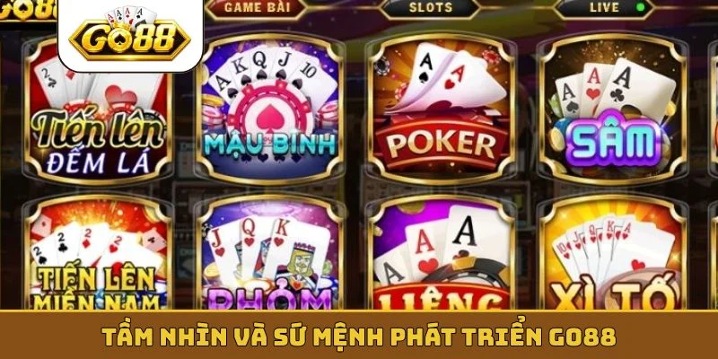 Tầm nhìn và sứ mệnh phát triển GO88