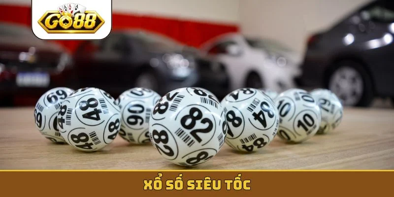 Xổ Số siêu tốc